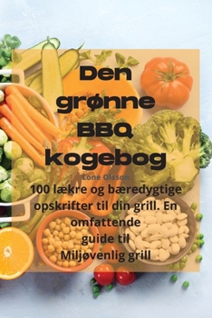 Paperback Den grønne BBQ kogebog [Danish] Book