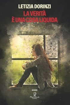 Paperback La Verità È Una Cosa Liquida [Italian] Book