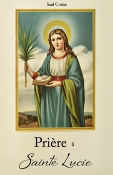 Paperback Prière à Sainte Lucie [French] Book