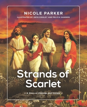 Strands of Scarlet: A Story of Courage and Victory (Tales of Canaan)
