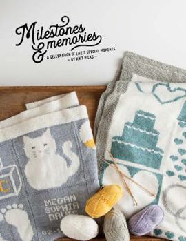 Paperback Milestones & Memories: Handmade Knits for Life's Special Moments Book