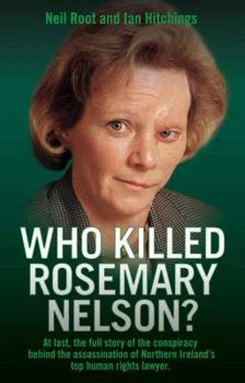 Paperback Who Killed Rosemary Nelson? Book