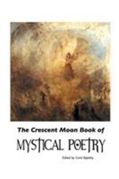 Paperback The Crescent Moon Book of Mystical Poetry In English Book