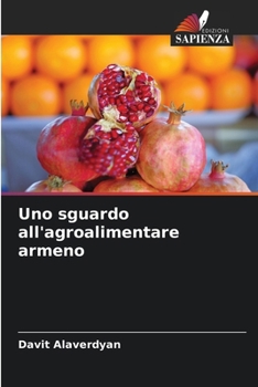 Paperback Uno sguardo all'agroalimentare armeno [Italian] Book