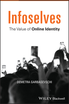 Paperback Infoselves: The Value of Online Identity Book