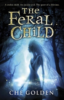 The Feral Child - Book #1 of the Feral Child Trilogy
