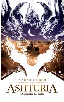 Paperback Ashturia: Die Brüder des Kalas (German Edition) [German] Book