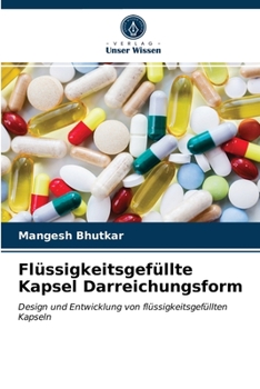 Paperback Flüssigkeitsgefüllte Kapsel Darreichungsform [German] Book