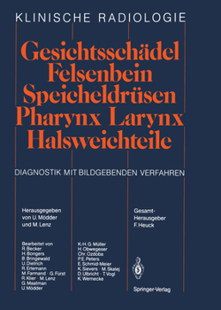 Paperback Gesichtsschädel Felsenbein - Speicheldrüsen - Pharynx - Larynx Halsweichteile: Diagnostik Mit Bildgebenden Verfahren [German] Book