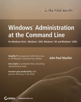 Paperback Windows Administration at the Command Line for Windows Vista, Windows 2003, Windows XP, and Windows 2000 Book