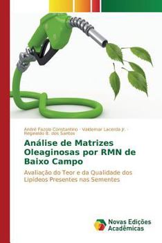 Analise de Matrizes Oleaginosas Por Rmn de Baixo Campo
