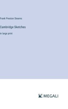 Hardcover Cambridge Sketches: in large print Book