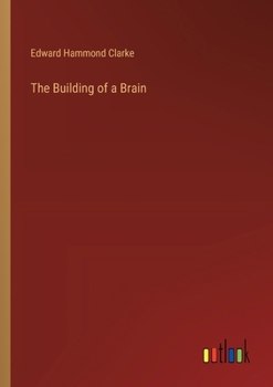 Paperback The Building of a Brain Book