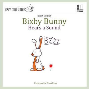 Paperback Bixby Bunny Hears a Sound Book