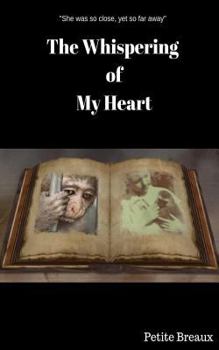 Paperback The Whispering of My Heart Book