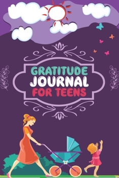 Paperback Gratitude Journal For Teens: Kids Daily Gratitude Journal For Kids Ages 5-10 Book