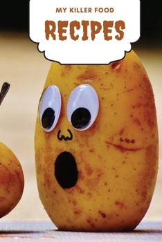 Paperback My Killer Food Recipes Book