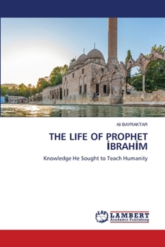 The Life of Prophet IbrahIm