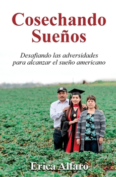 Paperback Cosechando Sueños (Spanish Edition) [Spanish] Book