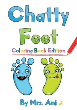 Paperback Chatty Feet: Coloring Book Edition Book