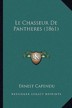 Le Chasseur De Pantheres (1861)