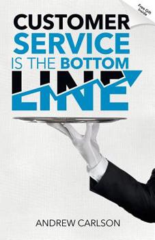 Paperback Customer Service is the Bottom Line Book