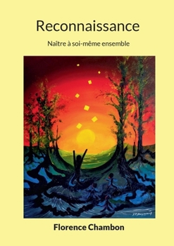 Paperback Reconnaissance: Naître à soi-même ensemble [French] Book