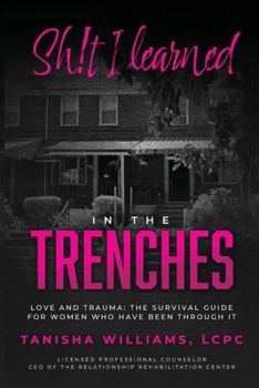 Paperback Sh!t I Learned in the Trenches Book