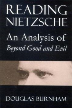 Paperback Reading Nietzsche: An Analysis of Beyond Good and Evil Book