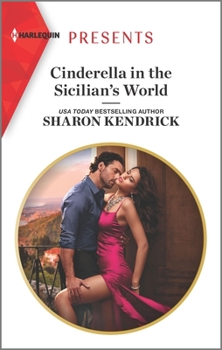 Mass Market Paperback Cinderella in the Sicilian's World: Escape with This Sicilian Cinderella Romance Book