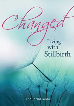 Paperback Changed: Living with Stillbirth Book