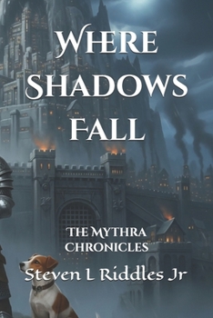 Paperback Where Shadows Fall: The Mythra Chronicles Book