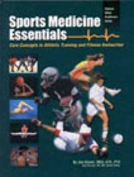Hardcover Sports Medicine Essentials: Core Concepts in Athletic Training and Fitness Instruction Book