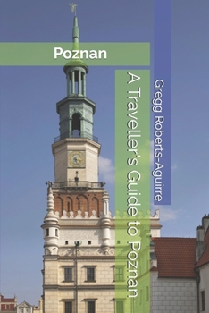 Paperback A Traveller's Guide to Poznan: Panache Poznan Book