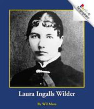 Laura Ingalls Wilder (Rookie Biographies) - Book  of the Rookie Biography