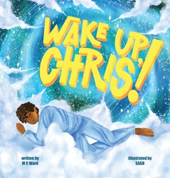 Hardcover Wake Up Chris! Book