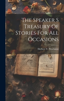 Hardcover The Speaker S Treasury Of Stories For All Occasions Book