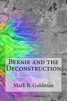 Paperback Bernie and the Deconstruction Book