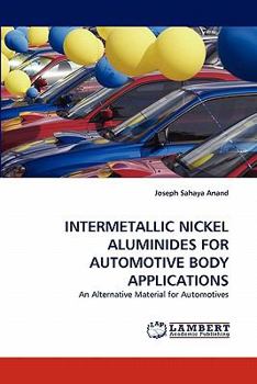 Paperback Intermetallic Nickel Aluminides for Automotive Body Applications Book