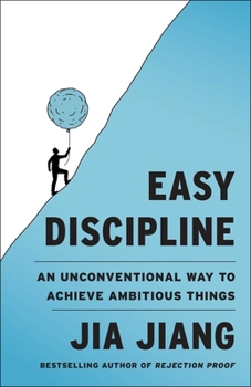 Paperback Easy Discipline: An Unconventional Way to Achieve Ambitious Things Book