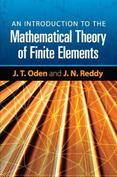 Paperback An Introduction to the Mathematical Theory of Finite Elements Book