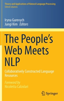 Hardcover The People's Web Meets Nlp: Collaboratively Constructed Language Resources Book