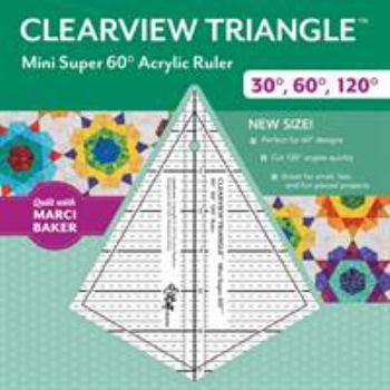 Misc. Supplies Clearview Triangle(tm) Mini Super 60(tm) Acrylic Ruler: 30 Degree, 60 Degree, 120 Degree Book