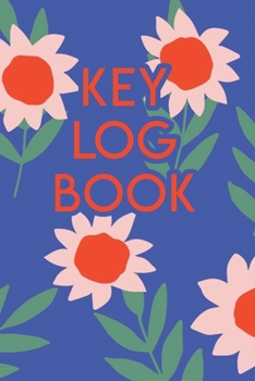 Key Log Book: Key Tracker Logger Inventory Checkout System