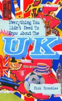 Paperback Everything You Didn't Need to Know about the U.K. Book
