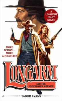 Mass Market Paperback Longarm and the Undercover Mountie Book