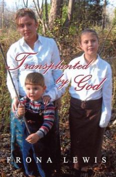 Paperback Transplanted by God Book