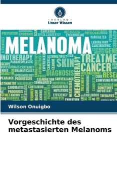 Paperback Vorgeschichte des metastasierten Melanoms [German] Book