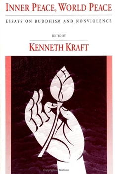 Paperback Inner Peace, World Peace: Essays on Buddhism and Nonviolence Book
