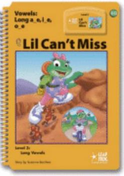 Unknown Binding Lil can't miss (Leap into literacy series) Book
